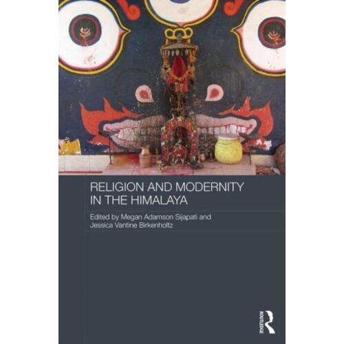 Religion And Modernity In The Himalaya