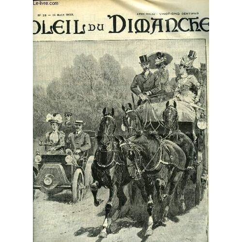 Soleil Du Dimanche N° 33 - A Dauville - Les Sports Rivaux, Un Voyage A Paris Par André Theuriet, Le Vieux Serviteur Par Richard O Monroy, A Propos D Un Congé De Réforme Par G. Colomb, Distribution De(...)