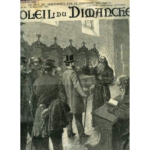Soleil Du Dimanche N° 46 - La Liberté Est A Son Combes, L Expulsion Des Rr. Pp. Capucins De Leur Couvent De La Rue De La Santé A Paris, Mgr Merry Del Val, En Pleine Bagarre Par Richard O Monroy, L(...)