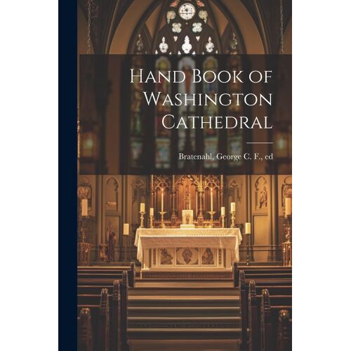Hand Book Of Washington Cathedral