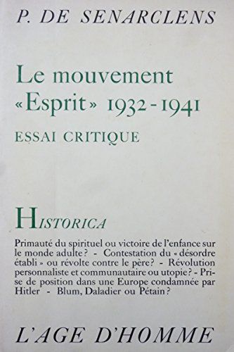 Le Mouvement "Esprit" 1932-1941. Essai Critique