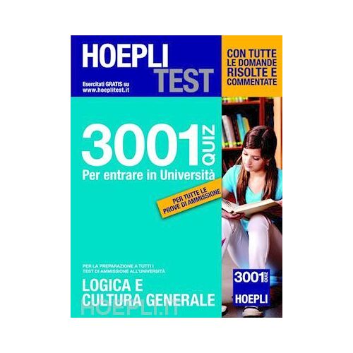 Hoepli Test. 3001 Quiz Per La Preparazione A Tutti I Test Di
