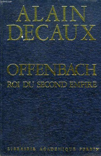 Offenbach, Roi Du Second Empire