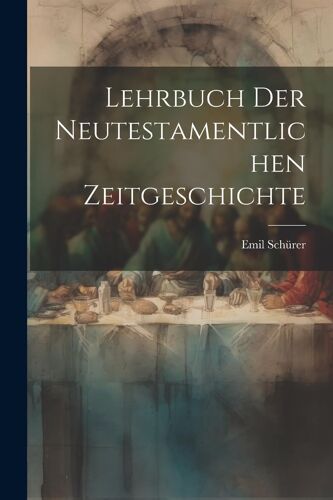 Lehrbuch Der Neutestamentlichen Zeitgeschichte