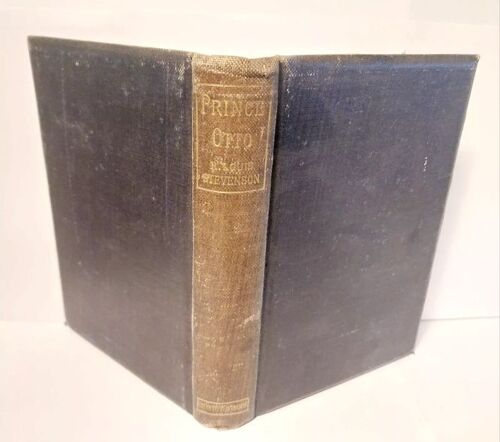 Prince Otto A Romance By Robert Louis Stevenson 1895 A New Edition In English Reliure Pleine Toile Noire.