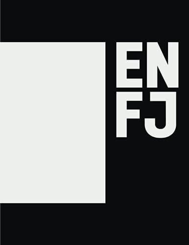 Enfj Nootebook: Mbti 80 Pages Myers-Briggs Personality Types, 16 Personality Types Enfj, Black And White Nootebook, Personality Preferences, Notebook ... Type That Describes You, Lined Notebook