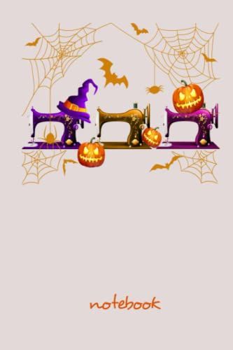Quilter Halloween Notebook Sewing Machine Quilting For Students Notebook Vintage 6"X9" And 120 Lining Paper