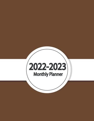2022-2023 Monthly Planner: Brown Calendar Planner For Work Or Personal Use - Two Year 24 Months Agenda Schedule Organizer With To-Do List.