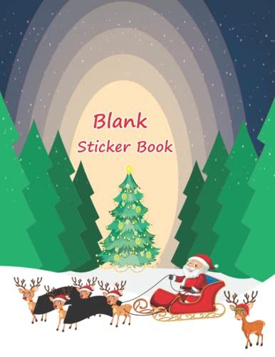 Blank Sticker Book For Kids: My Favorite Sticker Collecting Album, Christmas Blank Sticker Book For Girls And Boys Ages 4-8. Blank Sticker Book ... (Christmas Blank Sticker Books For Kids)