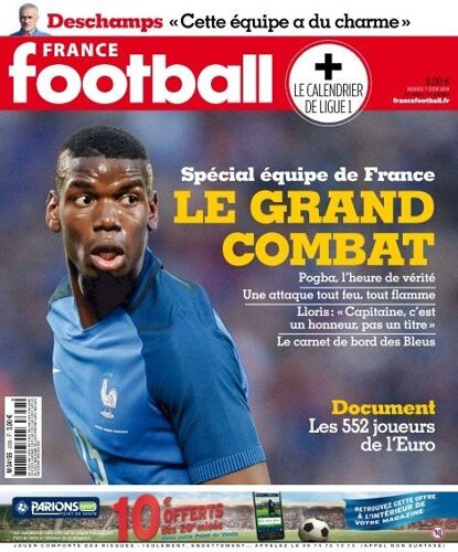 France Football N° 3658 - 7 Juin 2016 - Spécial Equipe De France : Le Grand Combat 