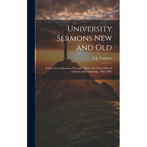 University Sermons New And Old