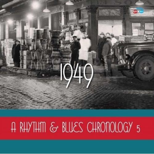 Rhythm And Blues Chronology 5 -1949