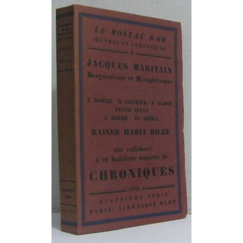 Bergonisme Et Métaphysique.  Ghilka: Pensées Pour La Suite Des Jours.  Gouhier, H. : Les Années D'apprentissage De Claude Henri De Saint-Simon.  Étienne Borne: Propos Sur Alain.  Pieter Wust: La Cr...