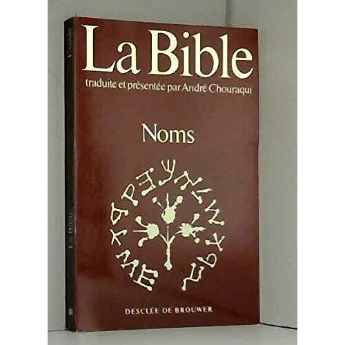La Bible Traduite Et Présentée Par André Chouraqui : Noms