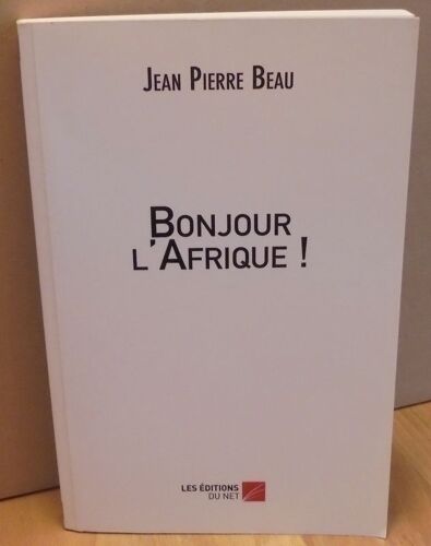 Bonjour L'afrique - !