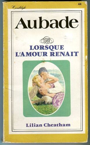 N° 44 - Lorsque L' Amour Renait - Série Aubade