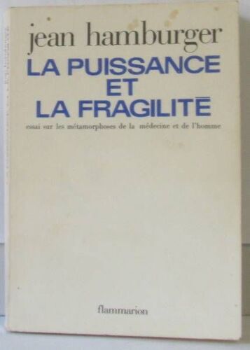 La Puissance Et La Fragilité