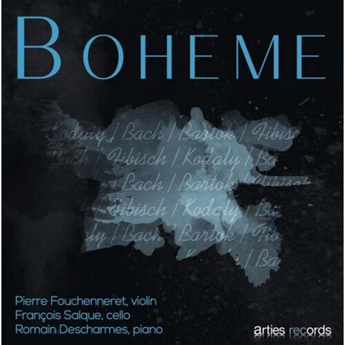 Boheme : Kodaly, Bach, Bartok & Fibich