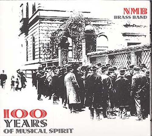 Nmb Brass Band 100 Years Of Musical Spirit