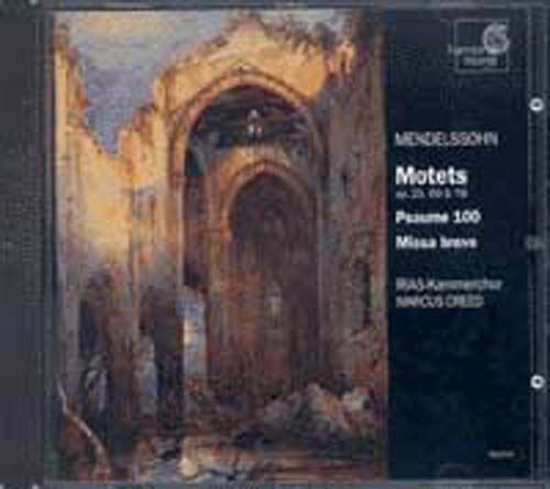 Motets Opp. 23 & 78, Psaume 100, Missa Breve Rias-Kammerchor
