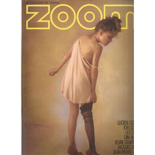 Lucien Clergue ( Nus Féminins ) / Joël Cuenot / Les Deriaz / Dim Au Ciné / Jeune Graphisme / Jacques Joffre / Jean-Pierre Leloir / Butch Martin : Zoom N° 87 ( 1981 )