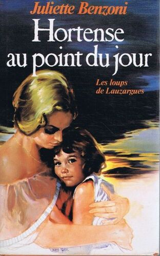 Hortense Au Point Du Jour/Les Loups De Lauzargues