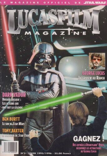 Lucasfilm Magazine N ° 3 Dark Vador . Georges Lucas Ben Burtt. Tony Baxter
