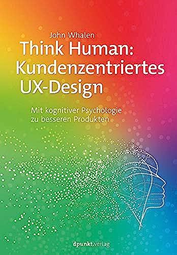 Think Human: Kundenzentriertes Ux-Design