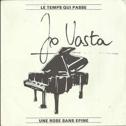 Jo Vasta  : Le Temps Qui Passe (Jo Vasta)  /  Une Rose Sans Épine (Jo Vasta)