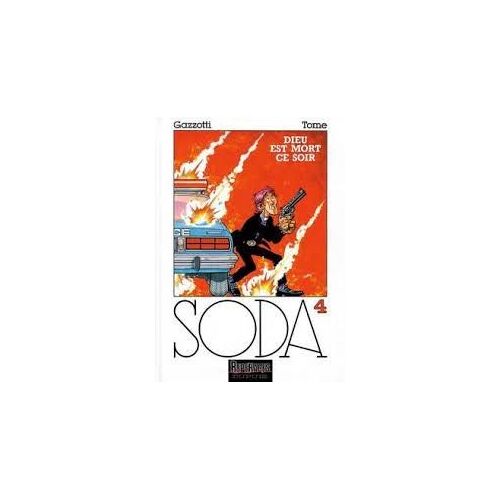 Soda Tome 4 - Dieu Est Mort Ce Soir