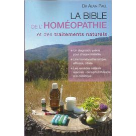 La Bible De L'homeopathie Et Des Traitements Naturels
