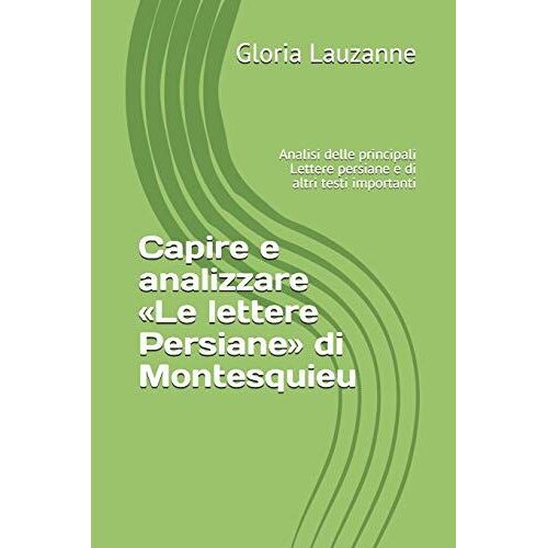Capire E Analizzare Le Lettere Persiane Di Montesquieu