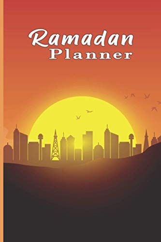 Ramadan Planner: Ramadan Planner En Français - Planificateur De Ramadan Pour Femme, Homme, Enfant - Ramadan Planner - Mon Carnet Ramadan - Mon Journal Spécial Ramadan