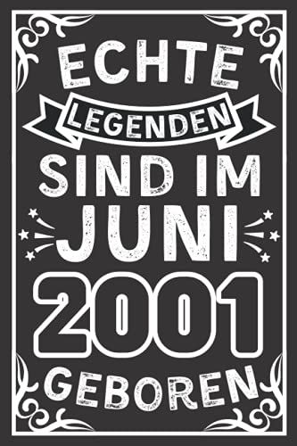 Echte Legenden Sind Im Juni 2001 Geboren: Lustiges Notizbuch A5 I Dotted I 120 Seiten I Tolles Geschenk Zum Geburtstag Für Kollegen, Familie & Freunde