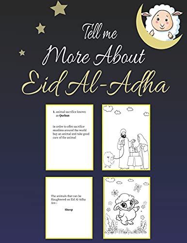 Tell Me More About Eid Al-Adha: Islamic Teaching Activity Book - Include Story Of Eid Al Adha And Coloring Book For Kids & Toddlers