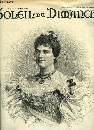 Soleil Du Dimanche N° 6 - S.M. La Reine Marie Amélie De Portugal, Dont On Annonce La Prochaine Venue Sur La Cote D Azur, L Otage Par Charles Foley, Sous Les Cendres Par Jean Madeline, La Légende Des(...)