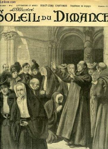 L Illustré, Soleil Du Dimanche N° 41 - Le Départ Des Congrégations - Les Adieux Au Couvent, La Grande Chartreuse Par Aimé Giron, Illusions Perdues Par André Thueriet, Le Cheveu Noir Par Ernest D(...)