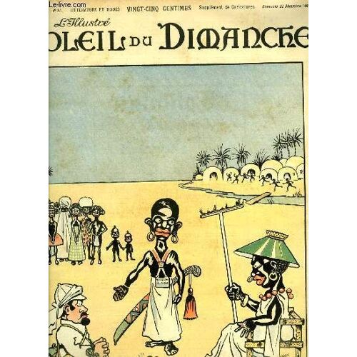 L Illustré, Soleil Du Dimanche N° 51 - Le Réveillon Au Désert, Les Sabots Du Petit Wolff Par François Coppée, Général Par Jacques Normand, La Messe Des Ombres Par Anatole France, La Noel Des Moineaux(...)