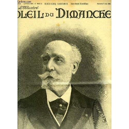 L Illustré, Soleil Du Dimanche N° 23 - M. Le Marquis De Vogué, Le Coin Des Lilas Par Jean Rameau, Le Caractère Français Par Guy De Maupassant, Le Député Colignon Par Maurice De Guilhermy, L Oncle(...)