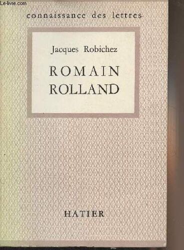 Romain Rolland - Connaissance Des Lettres N°57
