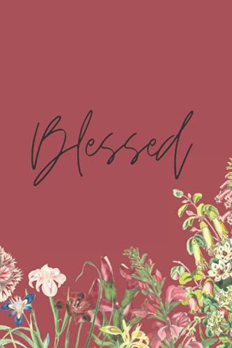Blessed Notebook Journal: Floral