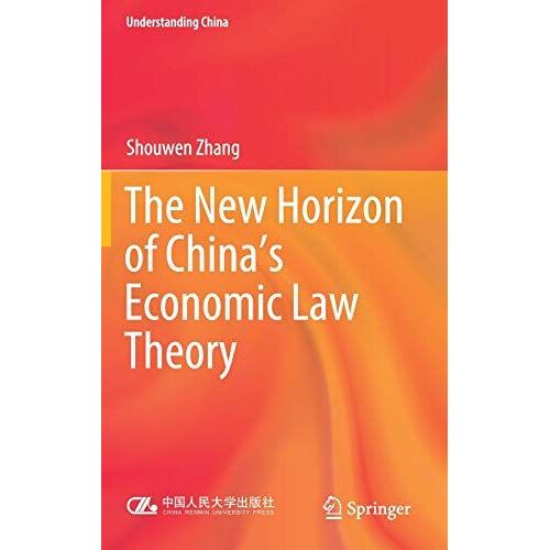 The New Horizon Of China's Economic Law Theory