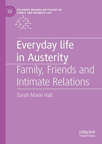 Everyday Life In Austerity