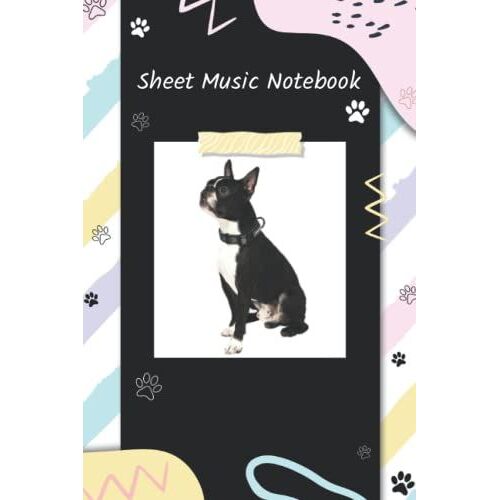 Boston Terrier Sheet Music Notebook With Index: Sheet Music Notebook For Piano