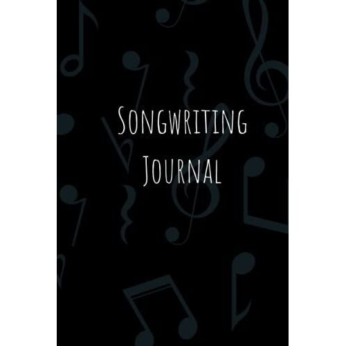 Songwriting Journal: 6x9 Inch Songwriting Journal For Men And Women