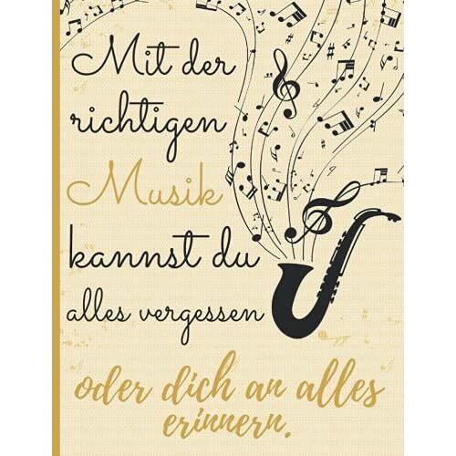Mit Der Richtigen Musik Kannst Du Alles Vergessen Oder Dich An Alles Erinnern.: Tabulatur Heft Guitarre Ukulele