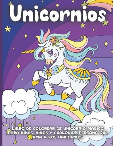 Unicornio Libro De Colorear: Maravillosos Diseños Del Unicornio Para Niñas Y Niños