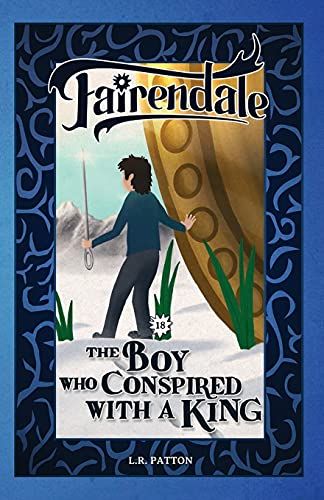 The Boy Who Conspired With A King