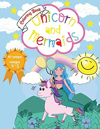 Unicorn And Mermaids Coloring Book