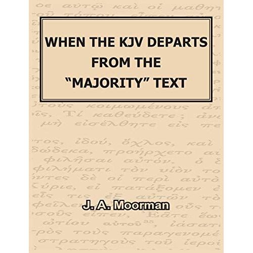 When The Kjv Departs From The "Majority" Text